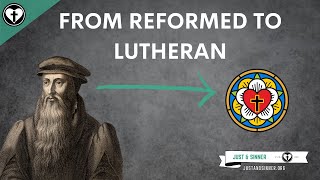 From Reformed to Lutheran Five Solas Talks [upl. by Converse]