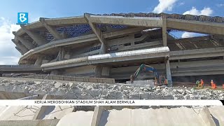 Kerja merobohkan Stadium Shah Alam bermula [upl. by Calvano]