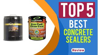 The 5 Best Concrete Sealers for Outdoor Surfaces in 2025  Reviews [upl. by Euv]