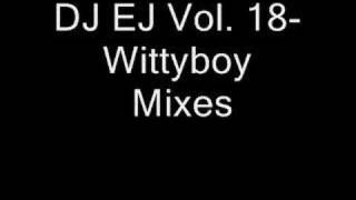 DJ EJ Vol 18  Wittyboy [upl. by Euqinay923]