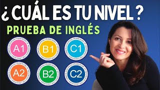 Descubre tu Nivel de Inglés en 15 Minutos con esta Prueba  A1 A2 B1 B2 C1 C2 CEFR English Levels [upl. by Cordell]