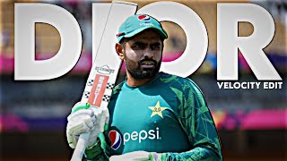 DIOR Ft Babar Azam 🥶🔥 • Beat Sync 🥵 Babar Azam Whatsapp status • Lighting Editz [upl. by Radmen]