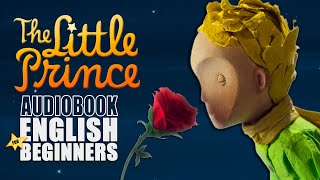 🌟THE LITTLE PRINCE 🌟 Audiobook for English Beginners A1B1  FULL TEXT amp PDF 🦊🌹 [upl. by Yenittirb]