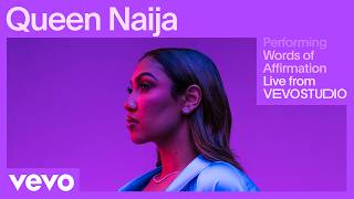 Queen Naija  Words of Affirmation Live Performance  Vevo [upl. by Baler57]