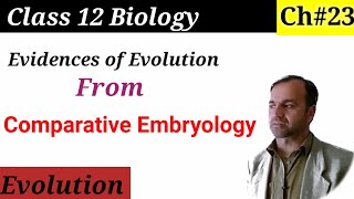 Comparative Embryology  Evidence of Evolution part 5  Evolution [upl. by Adiv750]