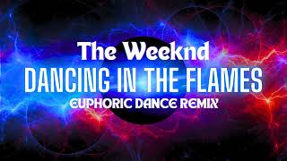 The Weeknd  Dancing in the Flames Coleton Wilcox CoverEuphoric Dance Remix [upl. by Jarv766]