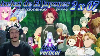 Reaccionando  Isekai de El Japones  Temp 02  Cap 07   Vel 075x  Vertical  Latino [upl. by Allesiram320]