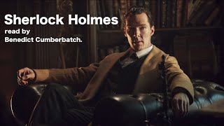 Sherlock Holmes Stories  Read by Benedict Cumberbatch [upl. by Oninrutas]