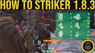 HOW TO PLAY STRIKER IN 183  BUILD The Division [upl. by Natividad398]