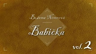 Božena Němcová  Babička Audiokniha vol 2 [upl. by Ellesig]