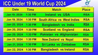 ICC U19 World Cup 2024 Full schedule amp Time Table  STARTING DATE  1912024 [upl. by Ardua322]