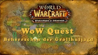 WoW Quest Beherrschen der Grollhufjagd [upl. by Adehsor769]