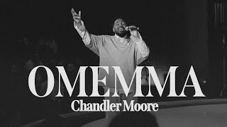 Omemma  Chandler Moore  Live In Los Angeles Official Music Video [upl. by Saul315]