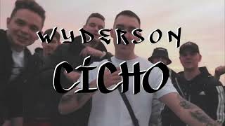 Wyderson quotCichoquot [upl. by Odrick]