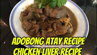 ADOBONG ATAY NG MANOKFILIPINO DISH CHICKEN LIVER RECIPE [upl. by Jillana]