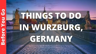 Wurzburg Germany Travel Guide 12 BEST Things To Do In Würzburg [upl. by Oicnoel]