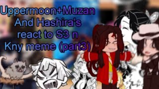 UppermoonMuzan And Hashiras rest to S3 n Kny Memepart 2KnyDemon Slayerqaslemon [upl. by Elwyn]