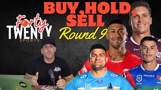 Round 9 BUY HOLD SOLD nrl supercoach 2024 [upl. by Hospers]