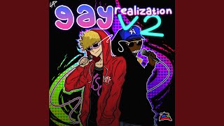 Gay Realization V2 feat Lil Puzi [upl. by Enidaj]