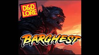 Barghest DampD Lore [upl. by Losiram]