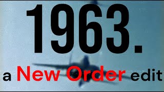 1963 A New Order NATOWave Edit [upl. by Rowena]