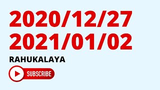 Rahu Kalaya For The Week 20201227 to 20210102 [upl. by Naveb]