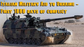 Italian Military Aid to Ukraine  First 1000 days of conflict [upl. by Ahto706]