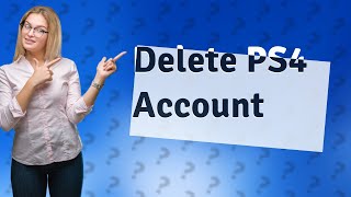 How do I delete my PS4 account [upl. by Enttirb41]