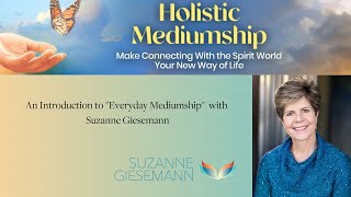 Everyday Mediumship with Suzanne Giesemann [upl. by Haleigh]