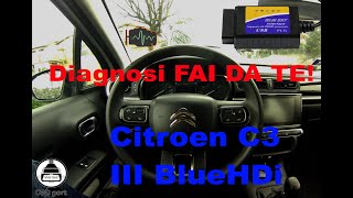 Come eseguire una Diagnosi Motore su Citroen C3 III serie BlueHDi  Trammite OBD2 [upl. by Leahplar721]