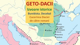 Getodacii Izvoare istorice Burebista Decebal Cucerirea Daciei de către romani [upl. by Jos]