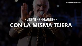 LA MISMA TIJERA  VICENTE FERNANDEZ [upl. by Anirtap]