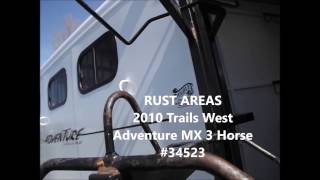 10 Trails West Adventure MX 3 Horse Trailer 34523  video of rust areas [upl. by Nole]