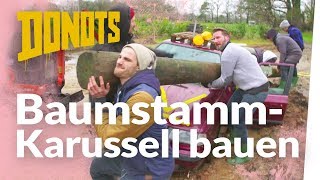 Baumstamm Karussell mit den DONOTS bauen  Kliemannsland [upl. by Jerusalem]