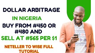 Make 10K A Day Using NetellerWise Dollar Arbitrage In Nigeria [upl. by Ralf]