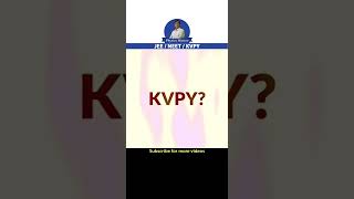 What is KVPY  How to prepare KVPY  KVPY KVPYexam IOQP NEET jeemains KVPYtips iisc iiser [upl. by Ylirama]