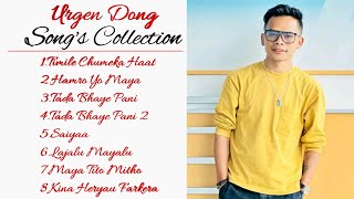 Urgen Dong Songs Collection  Best Of Urgen Dong [upl. by Areid660]