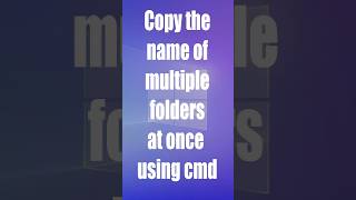 💻 CMD Trick Copy the name of multiple folders at once using cmd cmd cmdtricks [upl. by Stephenson985]