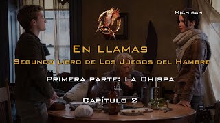 Los Juegos del Hambre En Llamas  Primera parte La Chispa  Capítulo 2 🏹🔥🥖 [upl. by Eiknarf]