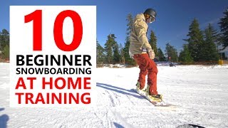 10 BEGINNER SNOWBOARD SKILLS  AT HOME TRAINING [upl. by Adnamahs]