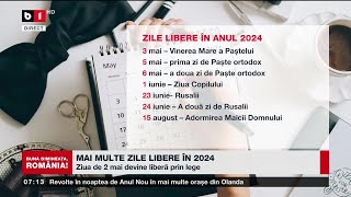 MAI MULTE ZILE LIBERE ÎN 2024 ZIUA DE 2 MAI DEVINE LIBERĂ PRIN LEGEȘtiri B1TV2 ian 2024 [upl. by Ecitnerp]