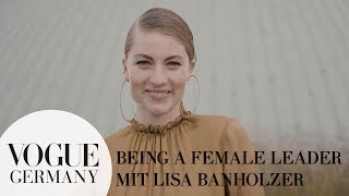 Being a Female Leader mit Lisa Banholzer I VOGUE Business Insights [upl. by Aylmar323]