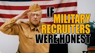 If Military Recruiters Were Honest  Honest Ads Military Commercial Parody Army Marines [upl. by Ennylcaj984]