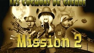 Hogs of War  Les Cochons de Guerre 2 FR [upl. by Weibel476]