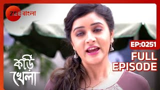 Kori Khela  Ep  251  Full Episode  Ananda Ghosh Sriparna Roy  Zee Bangla [upl. by Swayne]