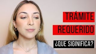 📌 Trámite de Nacionalidad REQUERIDO ¿Qué significa esto [upl. by Zetrom]