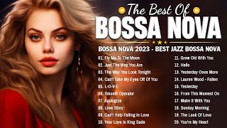 Best Of Bossa Nova Covers Of Popular Songs 2023 💕Jazz Bossa Nova Playlist 2023 🌈🌈Bossa Nova Music [upl. by Terrilyn]