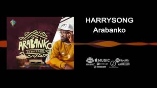 Harrysong  Arabanko Official Audio [upl. by Siraj]