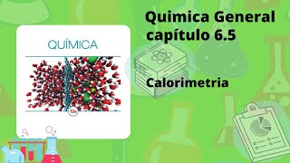 calorimetría  Capítulo 65  termoquímica [upl. by Irac]