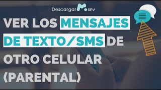 ¿Cómo ver los mensajes de textoSMS de otro celular Parental [upl. by Amata501]